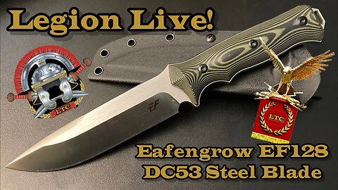 Legion Live Eafengrow EF128 in DC53 Steel