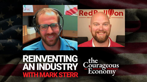REINVENTING AN INDUSTRY WITH MARK STERR - Courageous Economy