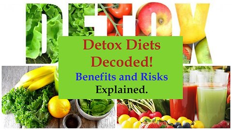Detox Diets: Miracle or Myth?