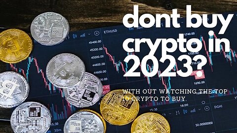 do not buy crypto in 2023 without watching this. top 10 coins to invest in #2023