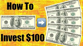 HOW TO INVEST $100 IN 2018/2019
