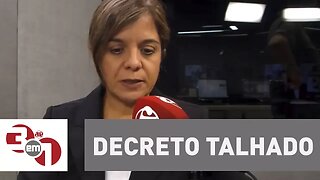 Vera Magalhães: "Me parece um decreto talhado para atingir as delações"