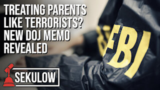 Treating Parents Like Terrorists? New DOJ Memo Revealed