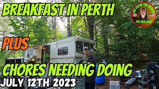 Breakfast In Perth | Plus Chores Needing Doing | July 12Th 2023