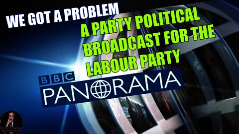 BBC Panorama Caught Peddling Labour Party Propaganda With Corbynista Doctors