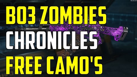 BO3 Zombies Chronicles DLC 5 NEW FREE Camo's For Zombies And Multiplayer