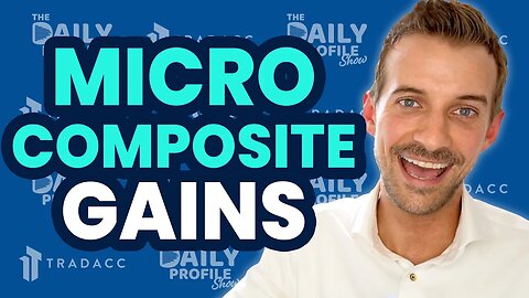 Using Micro Composites for Profitable Trades!