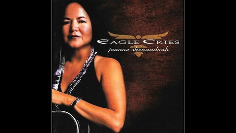 Joanne Shenandoah - Eagle Cries