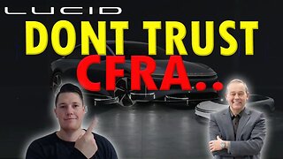 Lucid Stands ABOVE The Competition │ CFRA Citing 2023 Bankruptcy ⚠️ Lucid Investors Must Watch