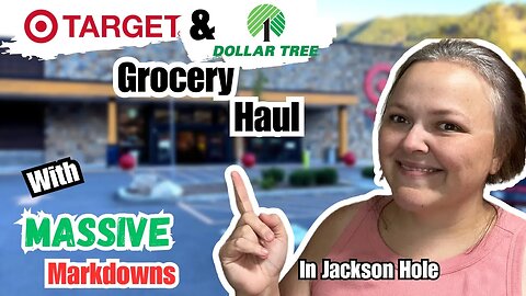 Target & Dollar Tree Grocery Haul || Clearance Finds || Exploring Jackson Hole