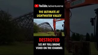 The Ultimate, Lightwater Valley | Lift Hill Demolished