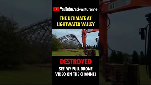 The Ultimate, Lightwater Valley | Lift Hill Demolished