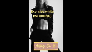 Exercise while (WORKING) #shorts