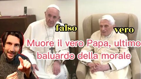 È morto Papa Ratzinger, il VERO Papa, baluardo di morale contro il relativismo