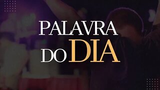 Palavra do Dia! Sábado, 01 de Outubro de 2022