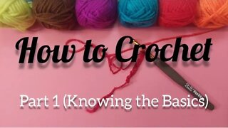 How to Crochet Part 1 (Knowing the Basics) @weavingwyrdstudio