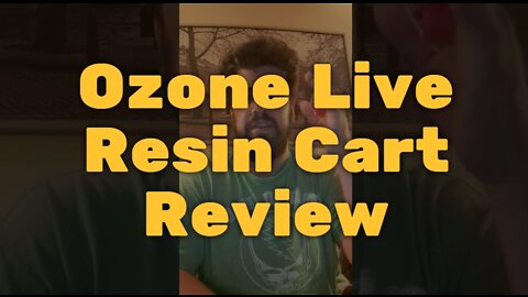 Ozone Live Resin Cart Review - Smooth and Enjoyable