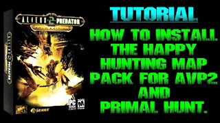 AvP2 Tutorial - How to install the Happy Hunting Map Pack (HHMP)