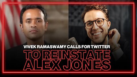 Vivek Ramaswamy Calls For X (Twitter) To Reinstate Alex Jones If It’s Truly A Free Speech Platform