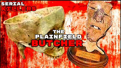 Ed Gein | The Butcher of Plainfield