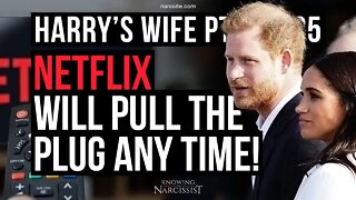 Harry´s Wife 102.85 Netflix Will Pull The Plug At Any Time (Meghan Markle)