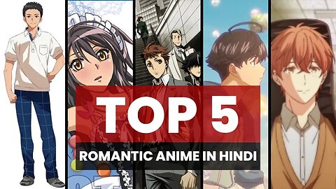 Top 5 Romance Anime (Hindi) || You must Watch These Anime in 2023 #bestanime #romance