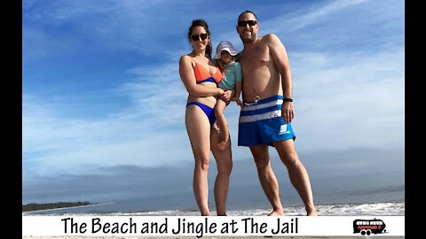 Beach Time and Jingle at the Jail