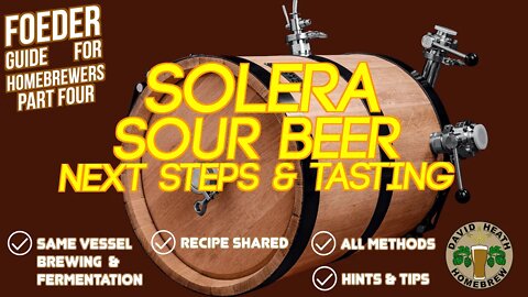 Solera Sour Beer Foeder Next Steps For Homebrewers
