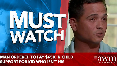 Man ordered to pay $65K in child support for kid who isn’t his