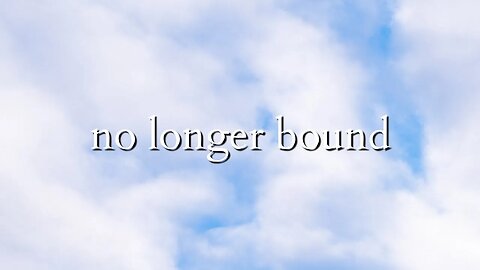 no longer bound | Forrest Frank (ft. Hulvey) | Lyric Video