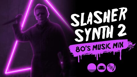 Slasher Synth Part II, 80's Halloween Music Mix | Dark Synth Horror Playlist