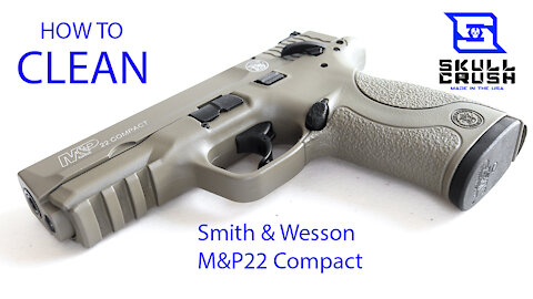 How to Field Strip & Clean the Smith & Wesson M&P22 Compact