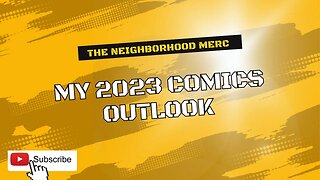 My 2023 Comics Outlook