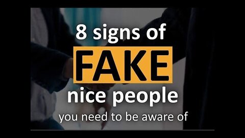 8 Signs Someone's Being Fake Towards You