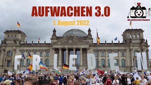 AUFWACHEN 3.0 - 01. August 2022 - BERLIN (Re-Upload)