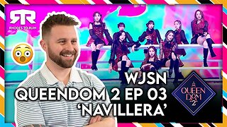 WJSN (우주소녀) - 'Queendom 2' (퀸덤2) Ep 3. 'Navillera' (Reaction)