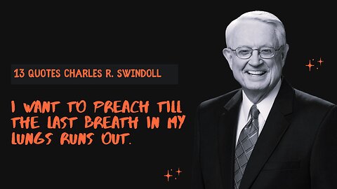 Thirteen Inspiring Quotes by Charles R. Swindoll