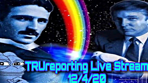 TRUreporting Live Stream 12/4/20