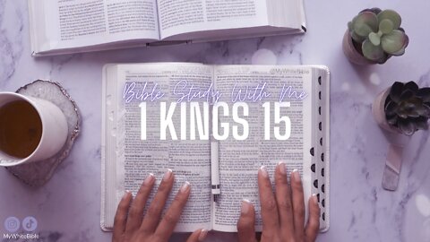 Bible Study Lessons | Bible Study 1 Kings Chapter 15 | Study the Bible With Me