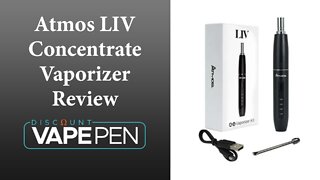Atmos LIV Concentrate Vaporizer Review