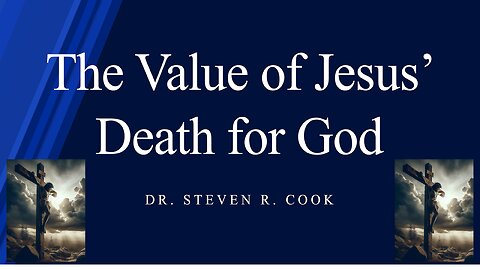 The Value of Jesus’ Death for God