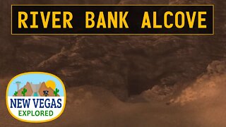 Fallout New Vegas | River Bank Alcove Explored