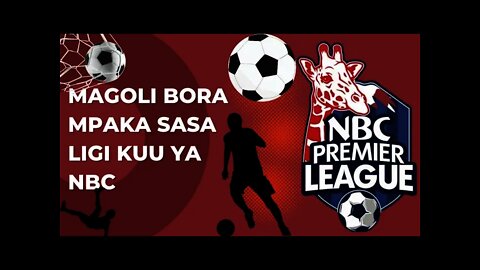 TOP 10: Haya hapa mabao 10 bora yaliyotupiwa nyavuni kwenye mechi za mzunguko wa 11 wa NBC