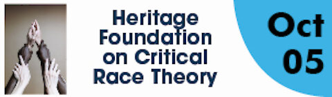 Heritage Foundation on History of Critical Race Theory