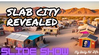 Discover The Hidden Wonders Of Slab City!