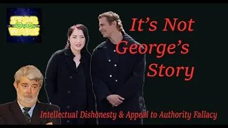 News || It's Not George's Story: Intellectual Dishonest & Appeal to Authority Fallacy.