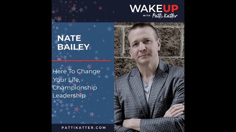 Nate Bailey: Here To Change Your Life, Championship Leadership