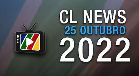 Promo CL News 25 Outubro 2022