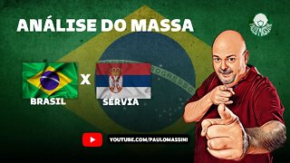 O QUE EU VI DA VITÓRIA DO BRASIL CONTRA A SERVIA POR 2X0. - Paulo Massini