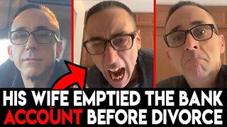 Guy Loses Everything in Divorce - Wife Empties their Bank account then Leaves Him